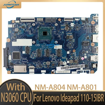 Материнская плата NM-A804 NM-A801.Для материнской платы ноутбука Lenovo Ideapad 110-15IBR.С процессором N3060. 2G / 4G RAM 100% тестовая работа